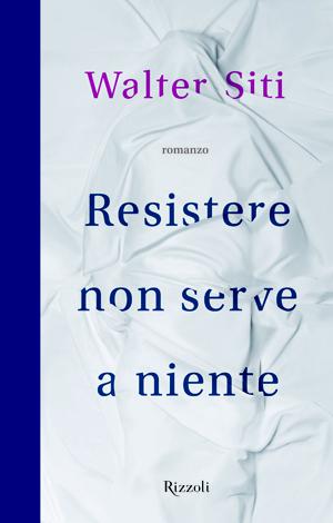 Resistere non serve a niente