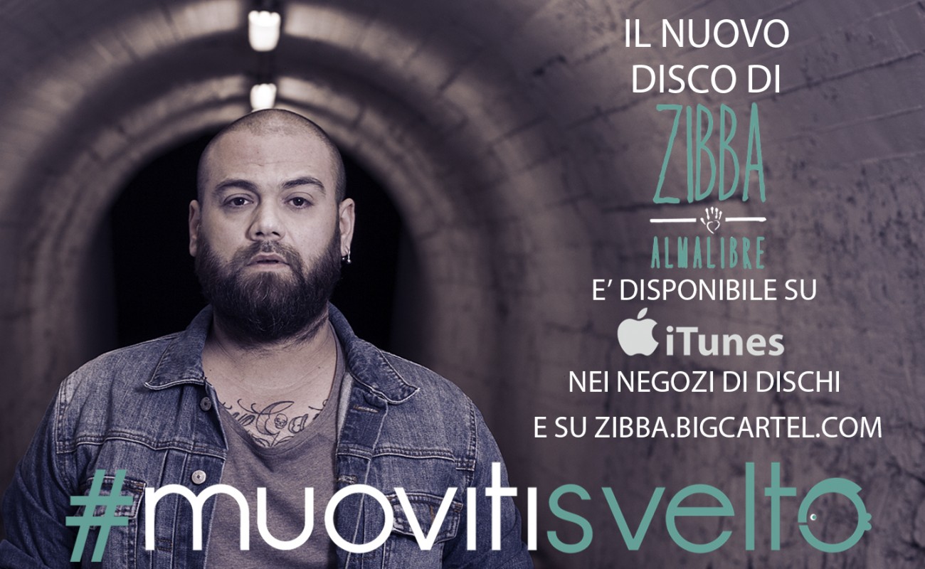 ZIBBA “muoviti svelto”