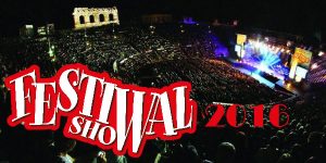 festiwal show 2016 arena di verona